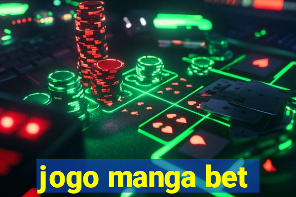 jogo manga bet